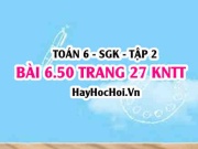 Bài 6.50 trang 27 Toán 6 Tập 2 Kết nối tri thức